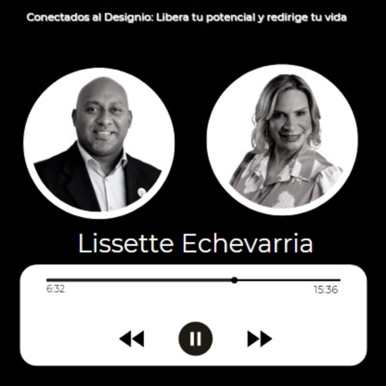 E01: B&N: Serie – Conectados al Designio: Libera tu potencial y redirige tu vida / Lissette Echevarría